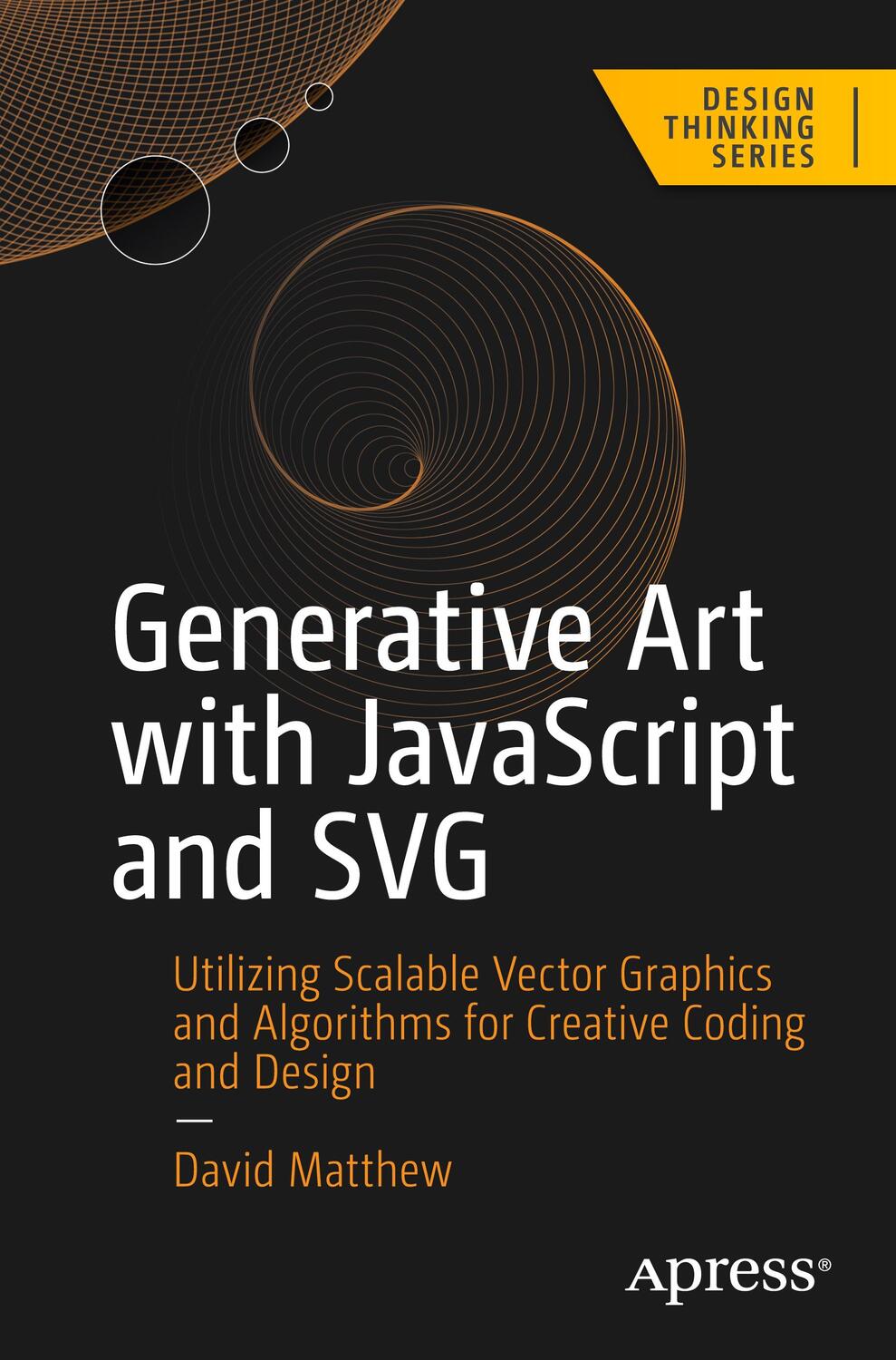 Cover: 9798868800856 | Generative Art with JavaScript and SVG | David Matthew | Taschenbuch