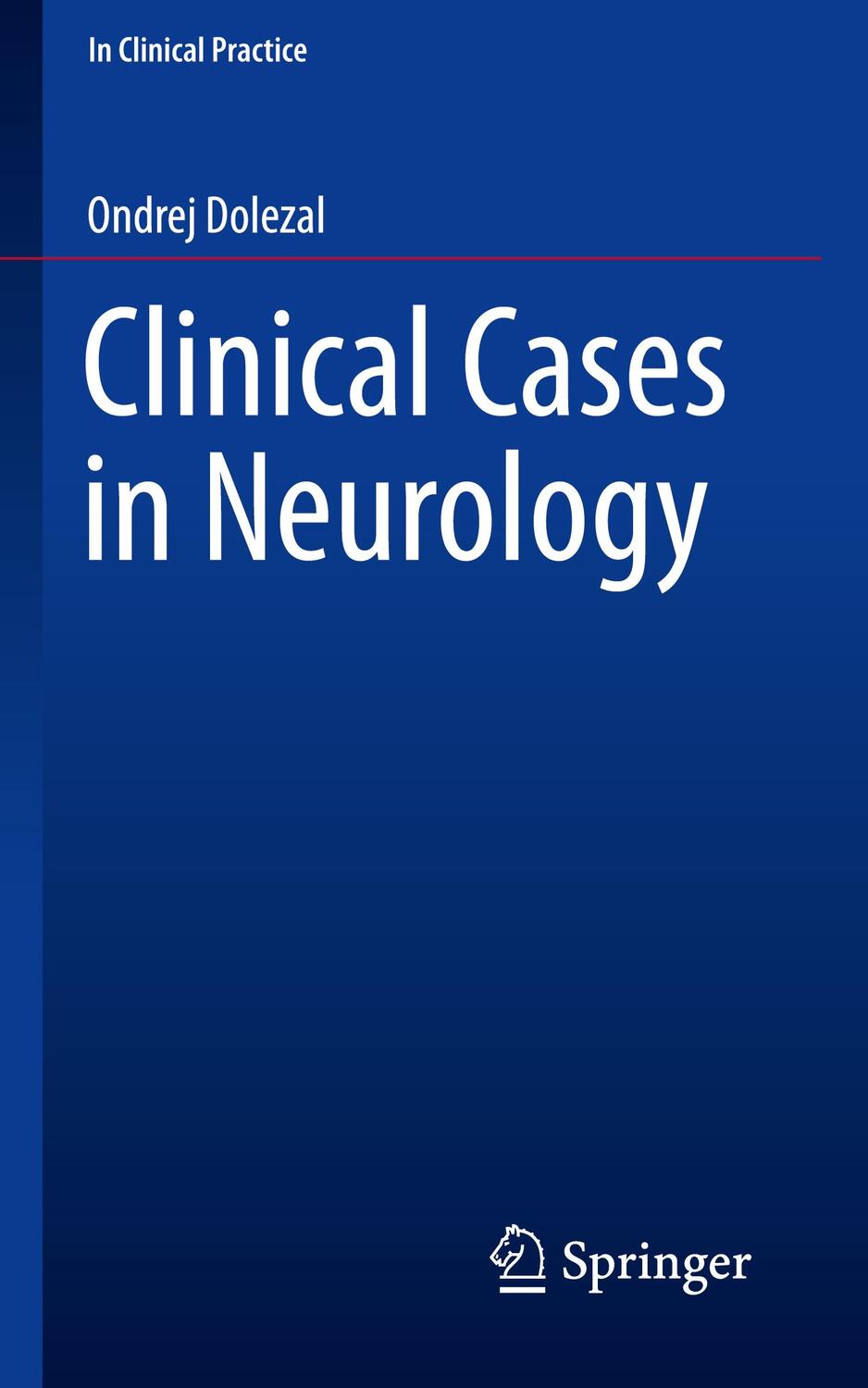 Cover: 9783030166274 | Clinical Cases in Neurology | Ondrej Dolezal | Taschenbuch | Paperback