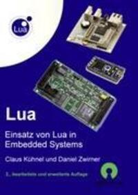 Cover: 9783907857151 | Lua | Einsatz von Lua in Embedded Systems | Claus Kühnel (u. a.)