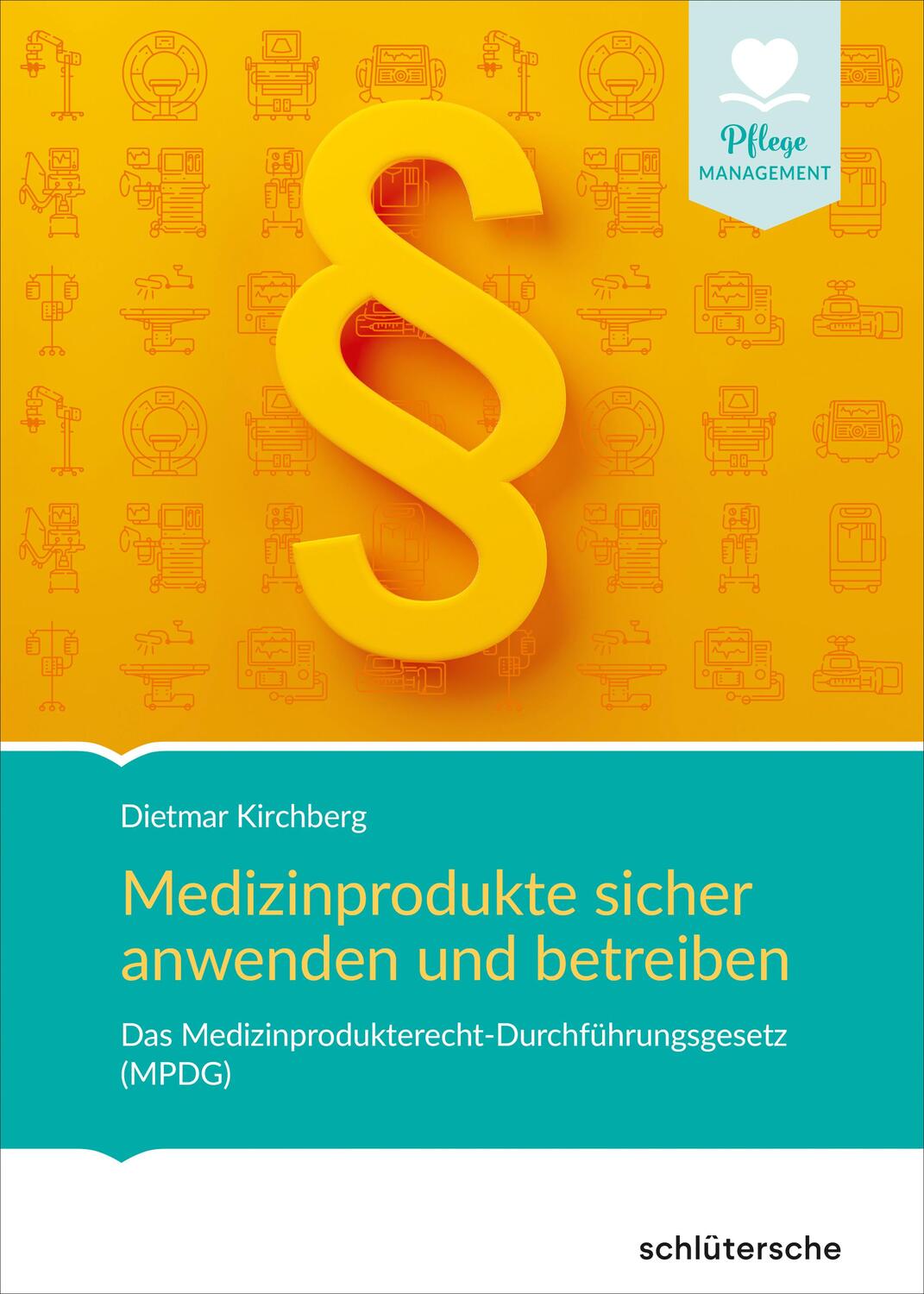Cover: 9783842608719 | Medizinprodukte sicher anwenden und betreiben | Dietmar Kirchberg