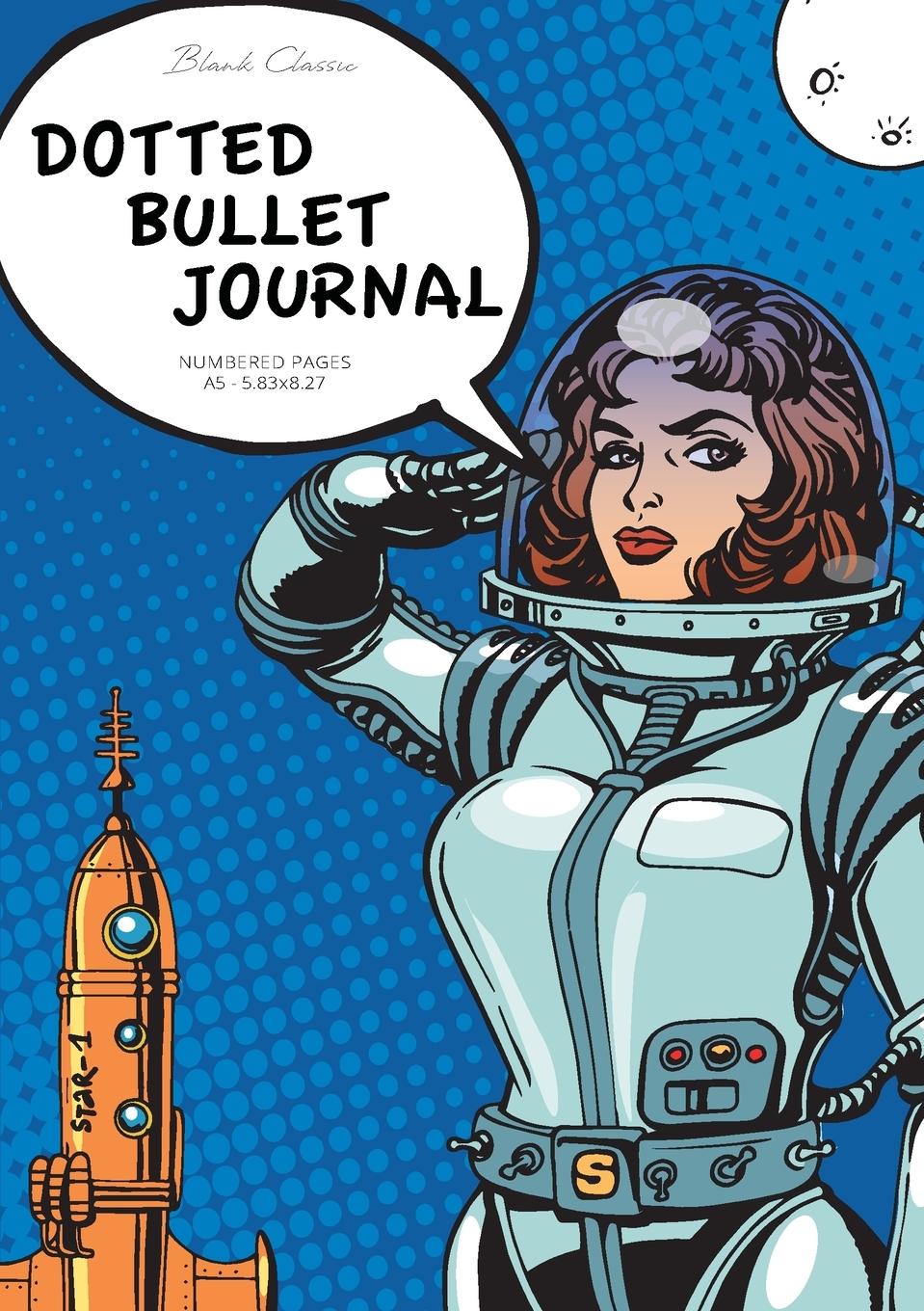 Cover: 9781774372036 | Dotted Bullet Journal | Medium A5 - 5.83X8.27 (Pop Art Spacesuit)