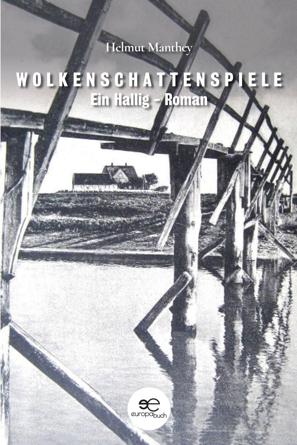 Cover: 9791220103183 | WOLKENSCHATTENSPIELE | Ein Hallig - Roman | Helmut Manthey | Buch