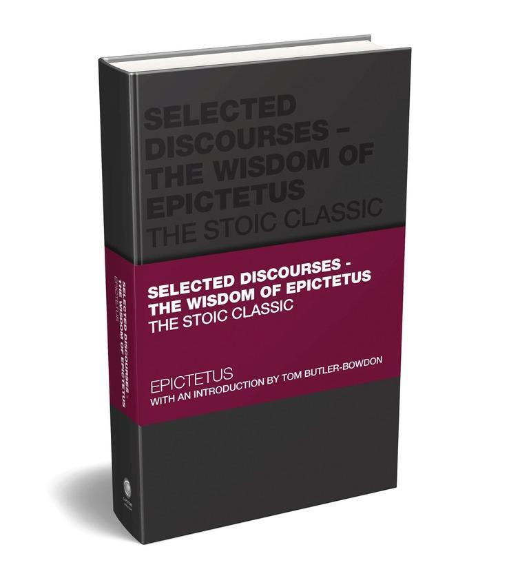 Cover: 9780857089953 | Selected Discourses | The Wisdom of Epictetus: The Stoic Classic