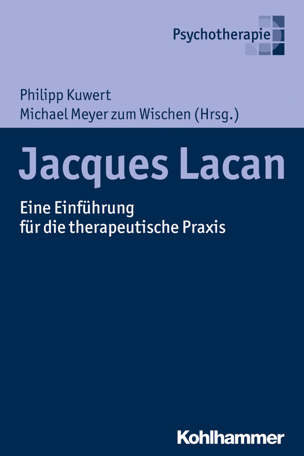 Cover: 9783170320611 | Jacques Lacan | Eine Einführung für die therapeutische Praxis | Buch