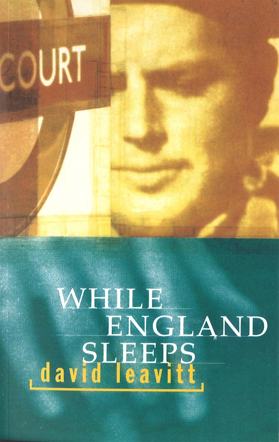 Cover: 9780349109534 | While England Sleeps | David Leavitt | Taschenbuch | Englisch | 1998