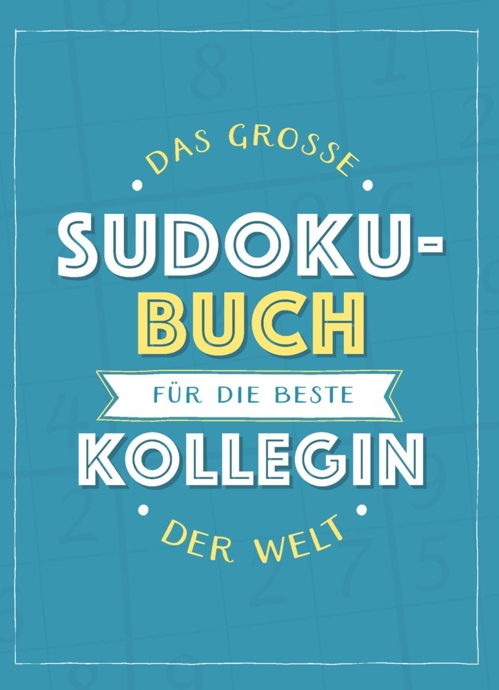 Cover: 9783625214120 | Das große Sudoku-Buch für die beste Kollegin der Welt | Taschenbuch