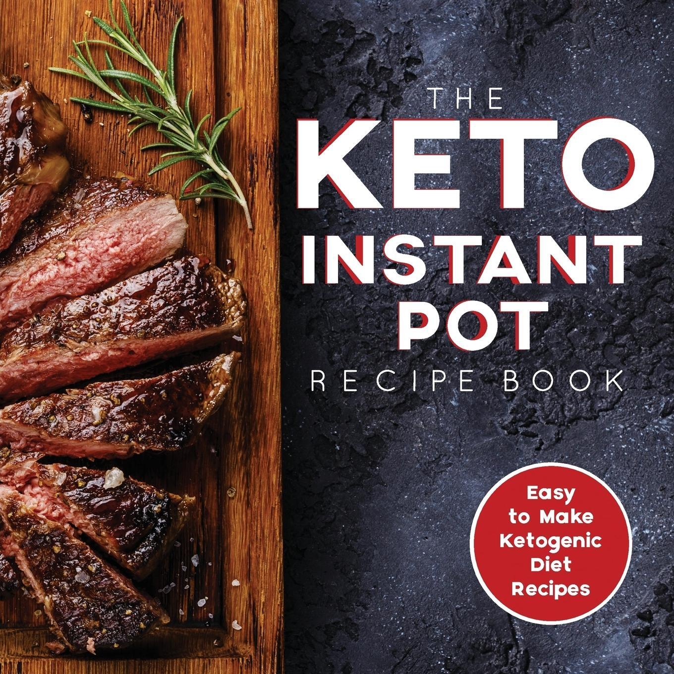 Cover: 9781948652230 | The Keto Instant Pot Recipe Book | James S. Austin Rdn (u. a.) | Buch