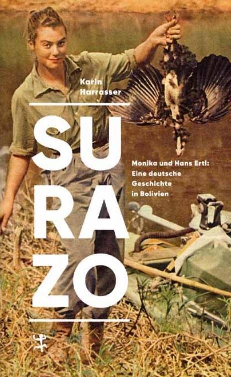Cover: 9783751803533 | Surazo | Monika und Hans Ertl: Eine deutsche Geschichte in Bolivien