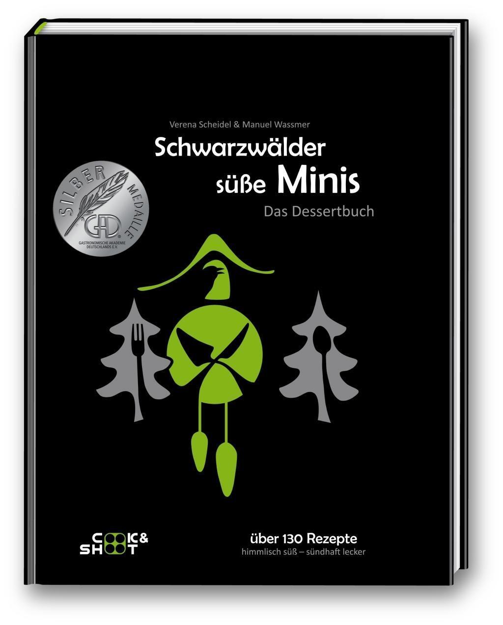 Bild: 9783000497254 | Schwarzwälder süße Minis. Das Desssertbuch | Verena Scheidel (u. a.)