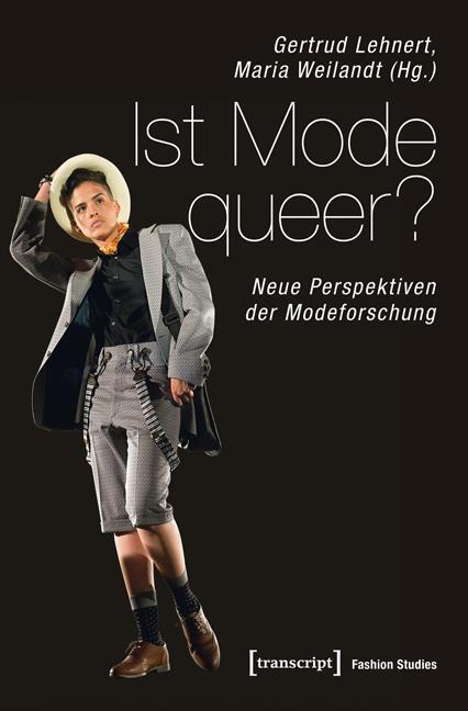 Cover: 9783837634907 | Ist Mode queer? | Neue Perspektiven der Modeforschung | Taschenbuch