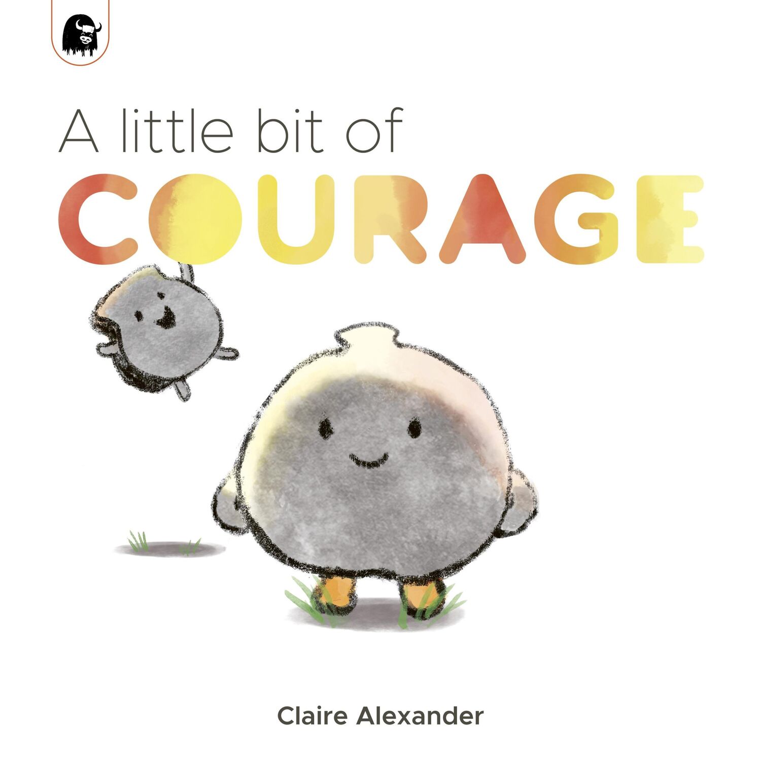 Cover: 9780711260054 | A Little Bit of Courage | Claire Alexander | Taschenbuch | 32 S.