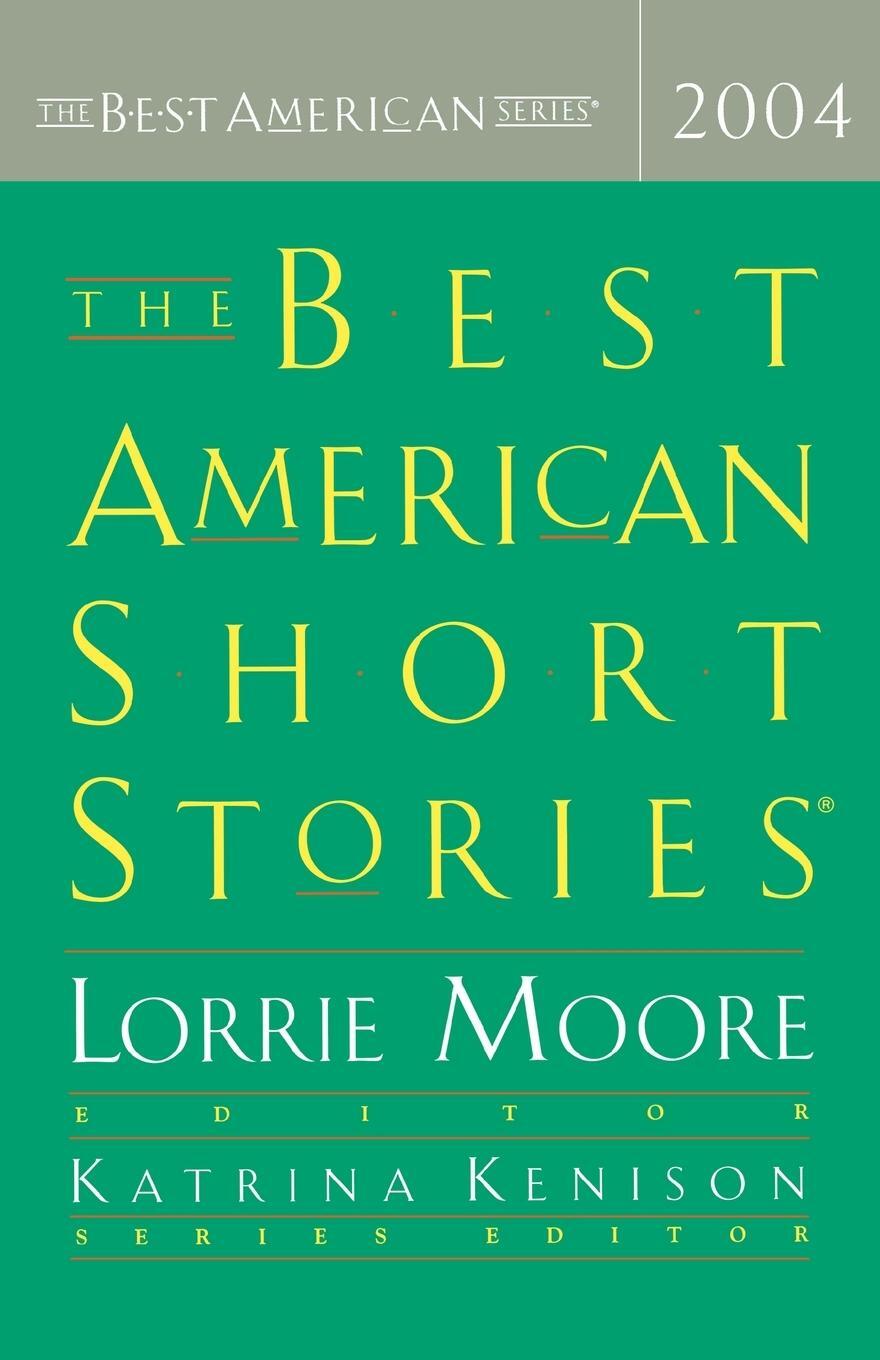 Cover: 9780618197354 | The Best American Short Stories | Lorrie Moore | Taschenbuch | 2004