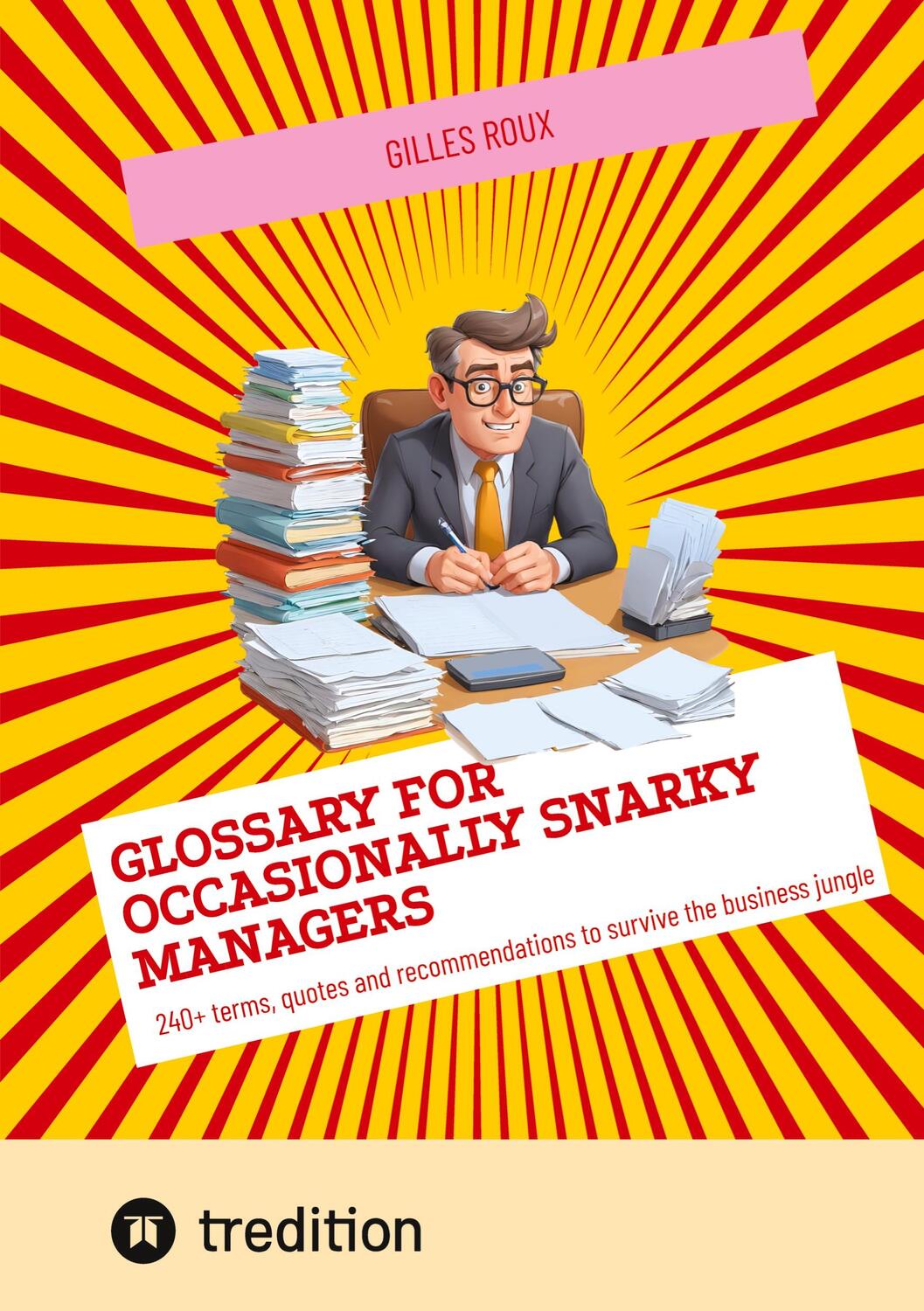 Cover: 9783384155108 | Glossary for occasionally snarky managers | Gilles Roux | Taschenbuch