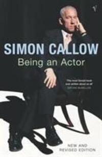 Cover: 9780099471950 | Being An Actor | Simon Callow | Taschenbuch | Englisch | 2004