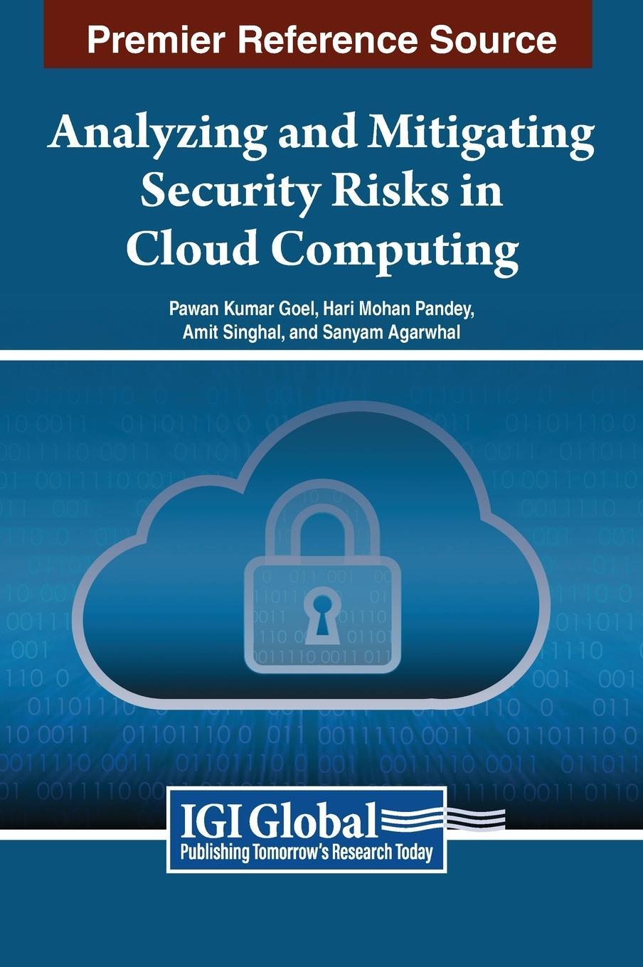 Cover: 9798369332498 | Analyzing and Mitigating Security Risks in Cloud Computing | Singhal