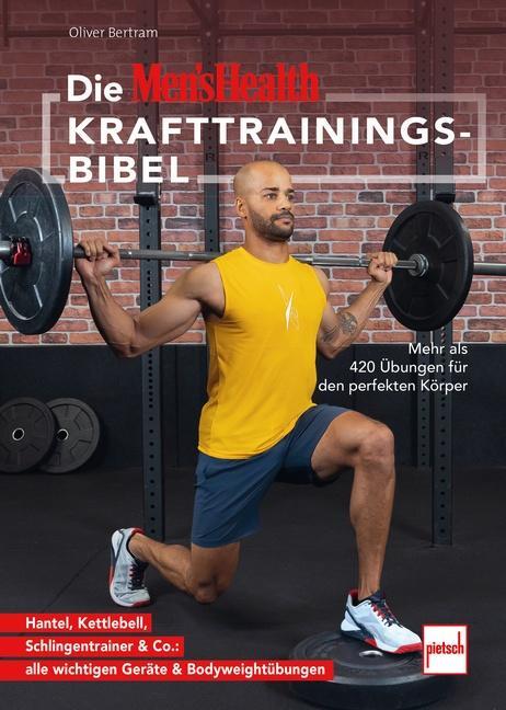 Cover: 9783613509290 | Die MEN'S HEALTH Krafttrainings-Bibel | Oliver Bertram | Taschenbuch