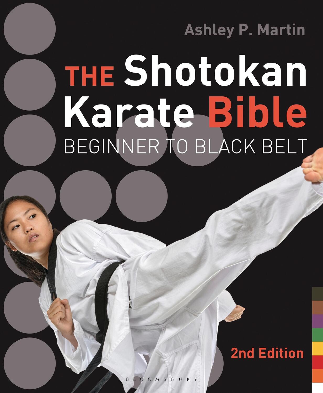Cover: 9781632863423 | The Shotokan Karate Bible: Beginner to Black Belt | Ashley P. Martin