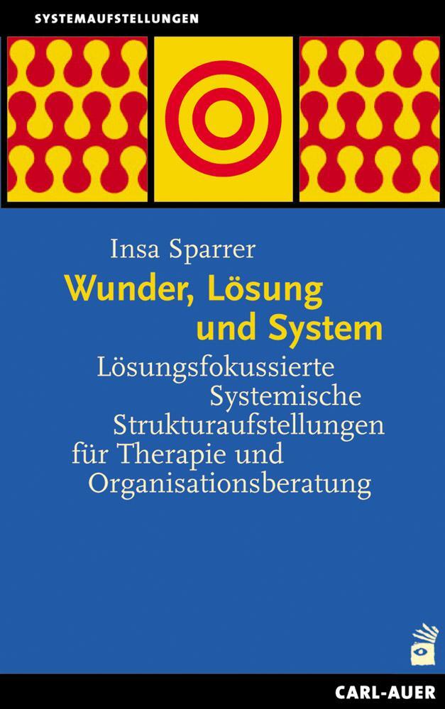 Cover: 9783849704087 | Wunder, Lösung und System | Insa Sparrer | Taschenbuch | 456 S. | 2021