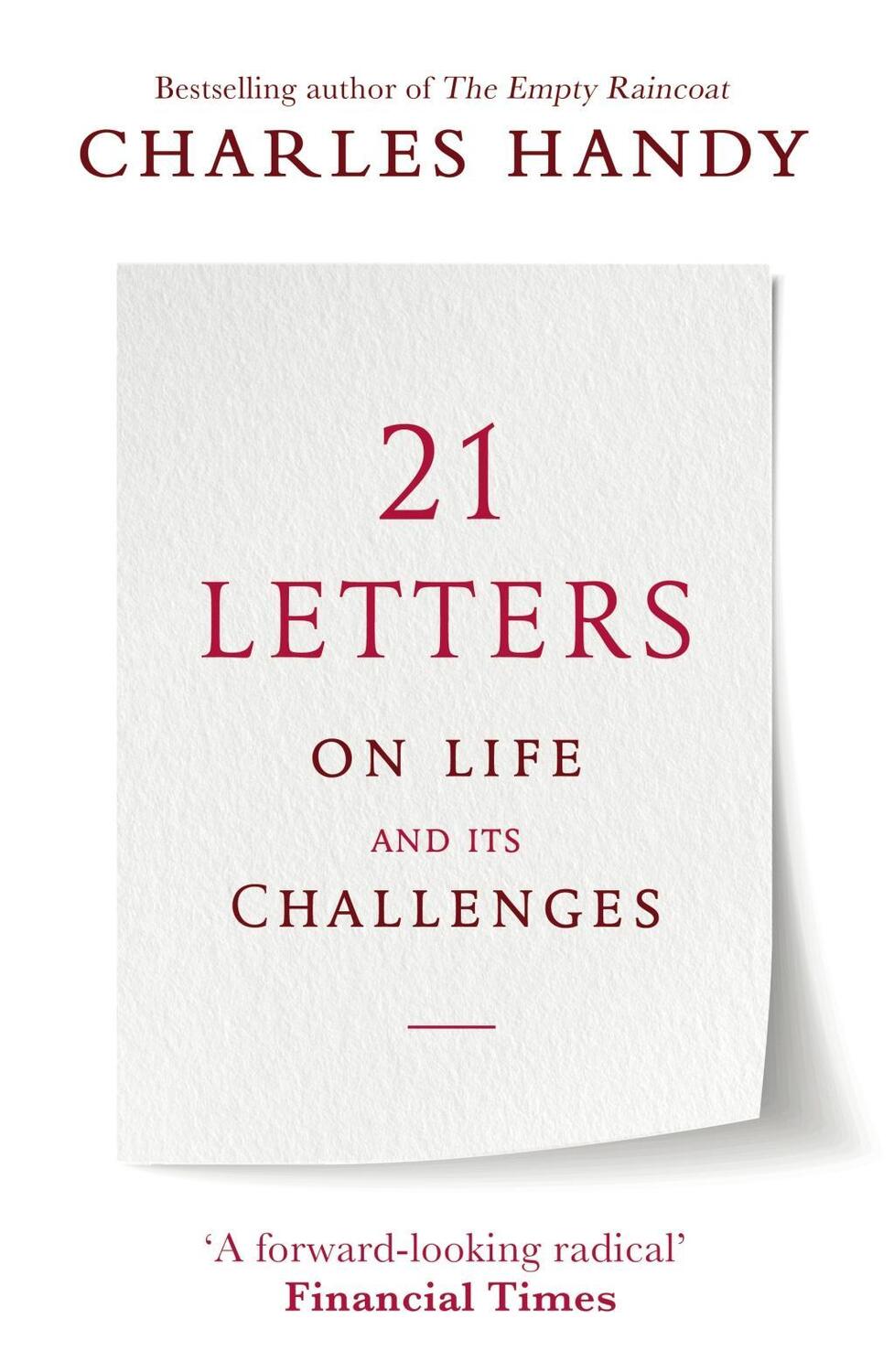 Cover: 9781786090973 | 21 Letters on Life and Its Challenges | Charles Handy | Taschenbuch