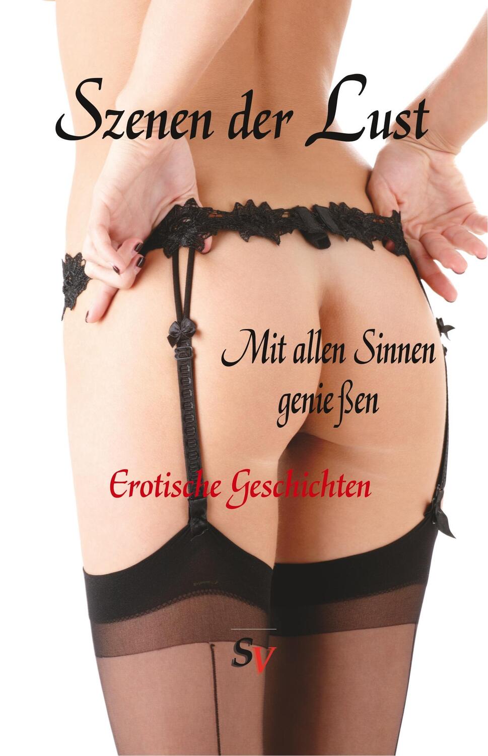 Cover: 9783863320096 | Szenen der Lust | Mit allen Sinnen genießen | Hendrik Blomberg (u. a.)