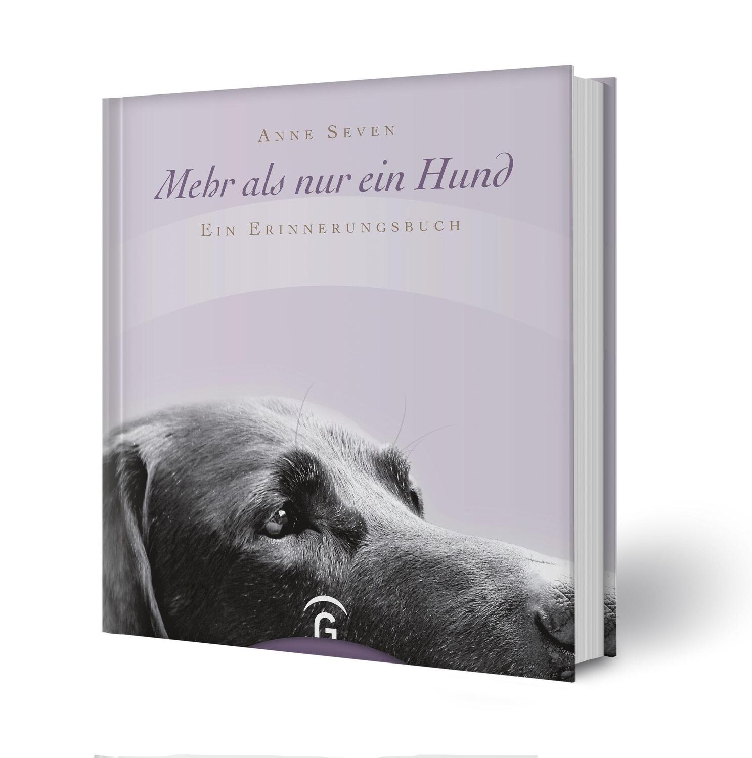 Bild: 9783579068381 | Mehr als nur ein Hund | Ein Erinnerungsbuch | Anne Seven | Buch | 2010