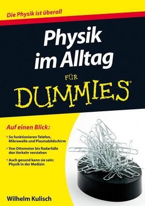 Cover: 9783527710560 | Physik im Alltag für Dummies | Wilhelm Kulisch | Taschenbuch | Deutsch