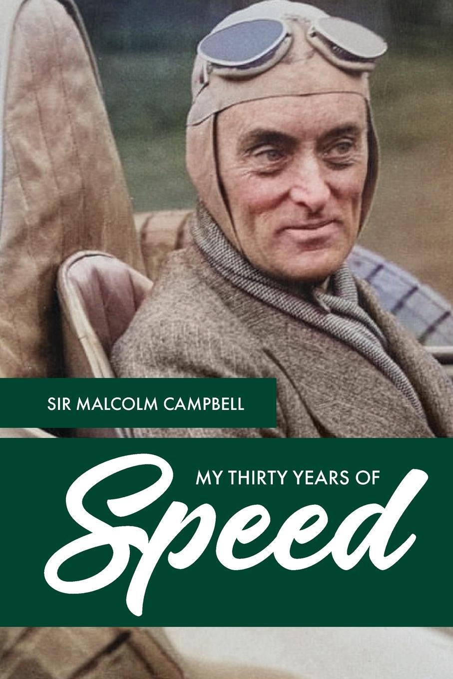 Cover: 9781739159764 | My Thirty Years of Speed | Malcolm Campbell | Taschenbuch | Paperback