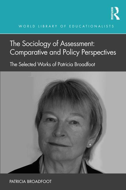 Cover: 9780367616724 | The Sociology of Assessment: Comparative and Policy Perspectives