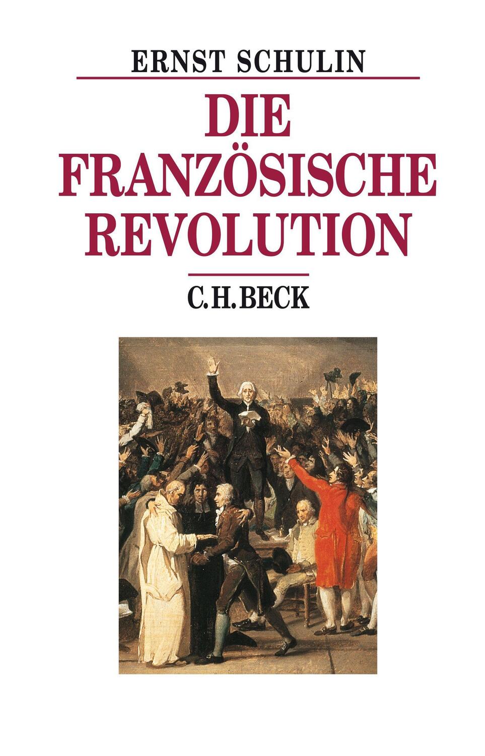 Cover: 9783406658778 | Die Französische Revolution | Ernst Schulin | Buch | Deutsch | 2013