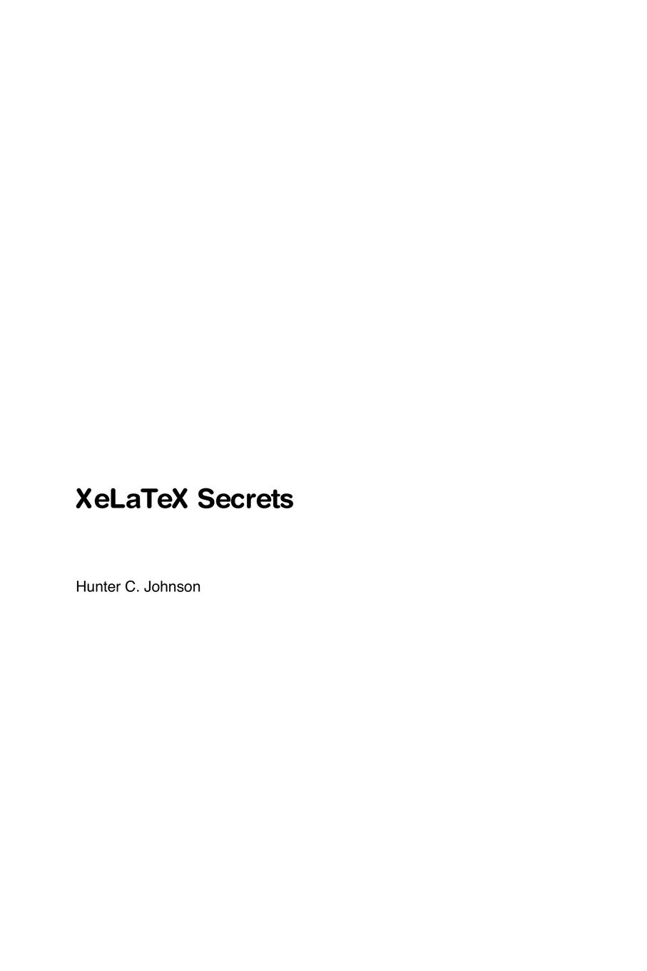 Cover: 9781998557004 | XeLaTeX Secrets | Hunter Johnson | Taschenbuch | Englisch | 2024