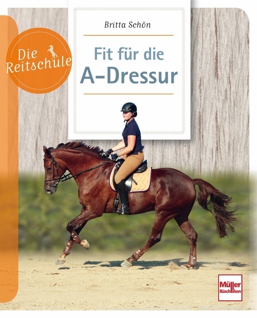 Cover: 9783275020591 | Fit für die A-Dressur | Britta Schön | Taschenbuch | 96 S. | Deutsch