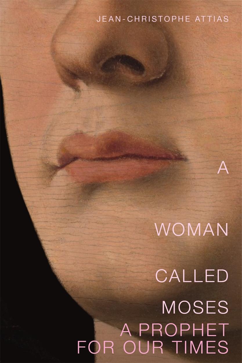 Cover: 9781788736398 | A Woman Called Moses: A Prophet for Our Time | Jean-Christophe Attias