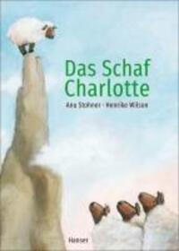 Cover: 9783446279346 | Das Schaf Charlotte (Pappbilderbuch) | Anu Stohner (u. a.) | Buch
