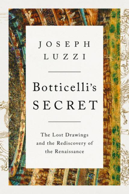 Cover: 9781324004011 | Botticelli's Secret | Joseph Luzzi | Buch | Englisch | 2022