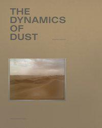 Cover: 9783906803920 | The Dynamics of Dust | Engl/frz | Philippe Dudouit | Taschenbuch