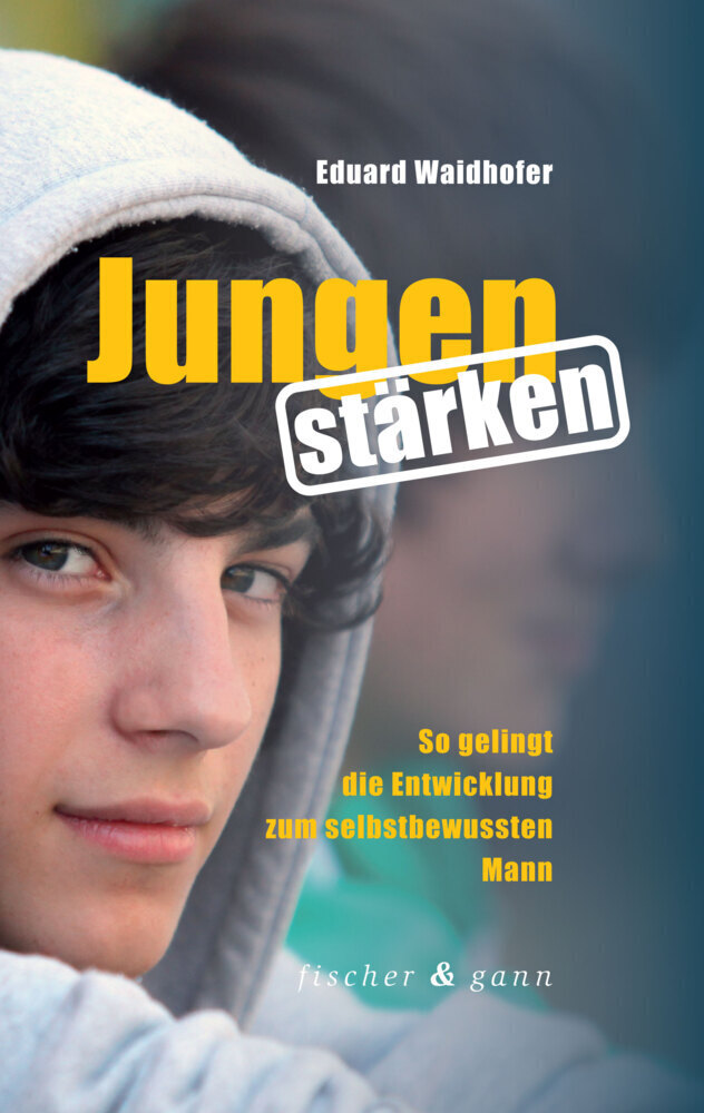 Cover: 9783958836136 | Jungen stärken | Dr. Eduard Waidhofer | Taschenbuch | 312 S. | Deutsch