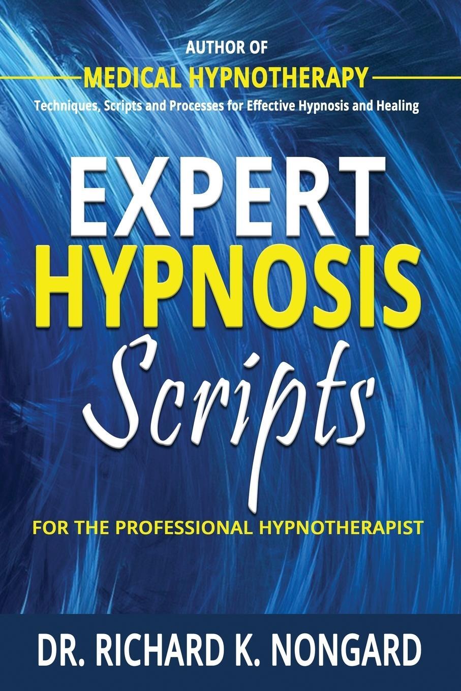 Cover: 9781365886911 | Expert Hypnosis Scripts For the Professional Hypnotherapist | Nongard