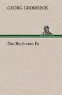 Cover: 9783847250357 | Das Buch vom Es | Georg Groddeck | Buch | HC runder Rücken kaschiert