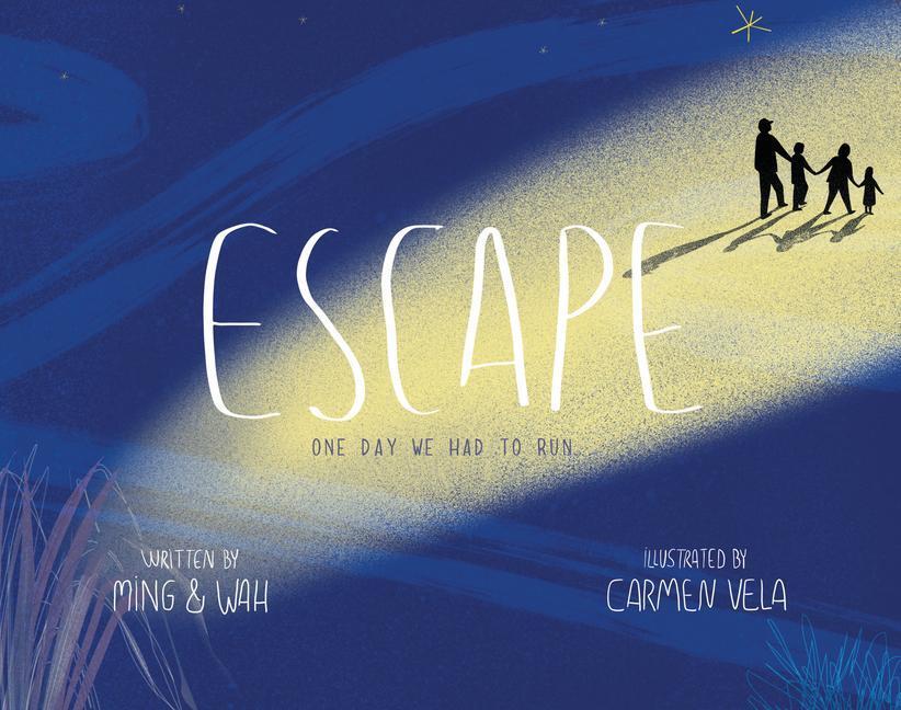 Cover: 9781911373810 | Escape: One Day We Had to Run . . . | Ming Chen (u. a.) | Buch | 2021