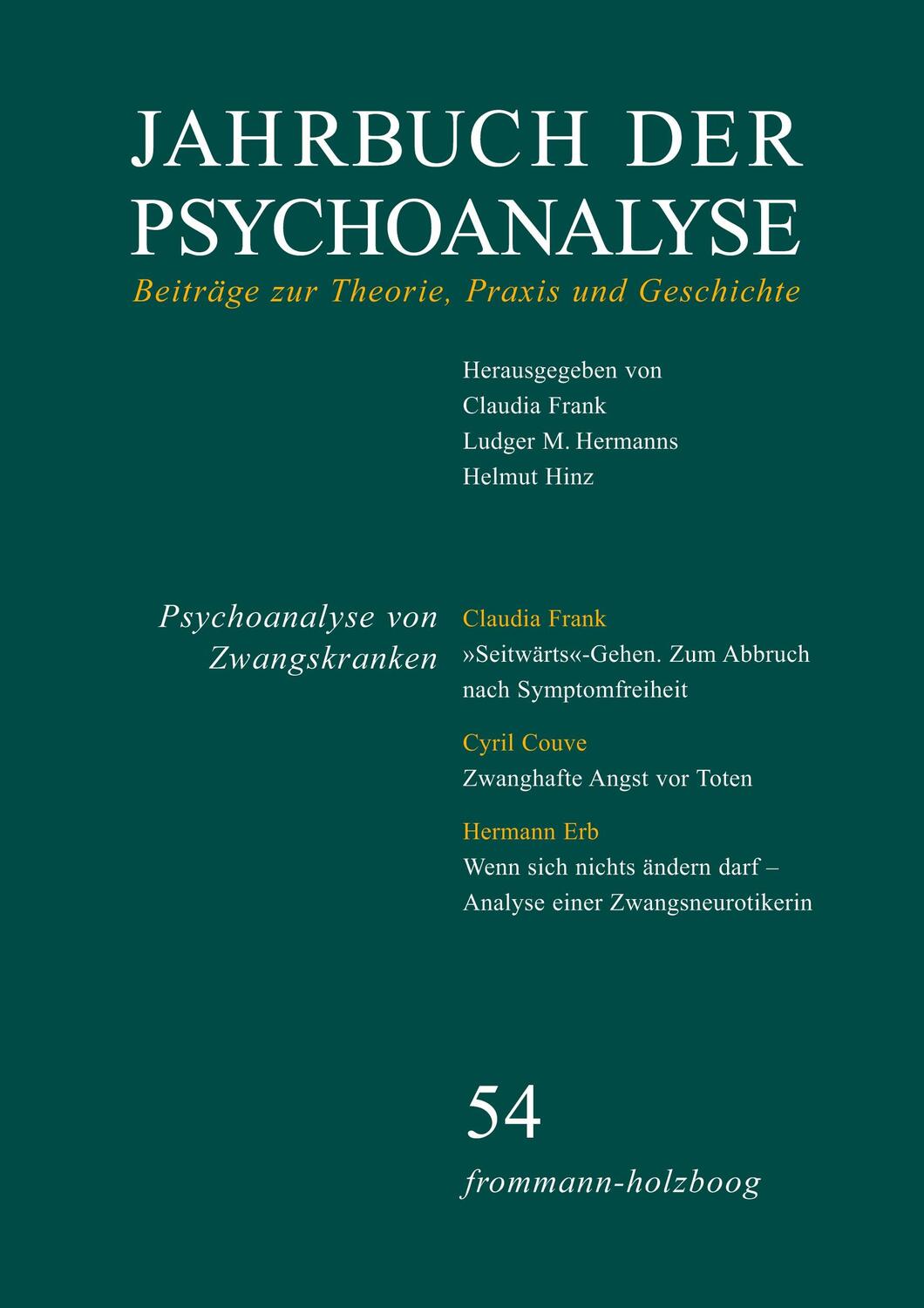 Cover: 9783772820540 | Jahrbuch der Psychoanalyse: Band 54: Psychoanalyse von Zwangskranken