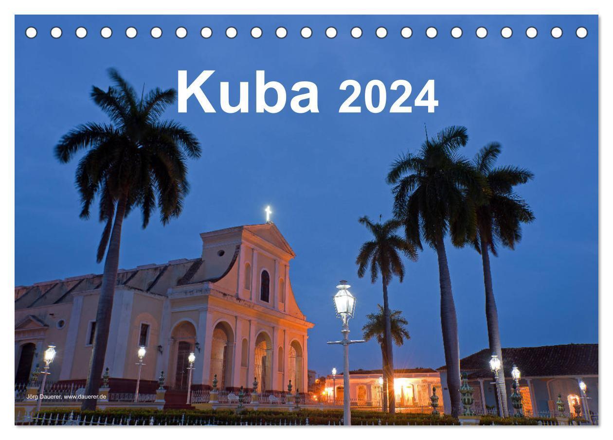 Cover: 9783675460928 | Kuba 2024 (Tischkalender 2024 DIN A5 quer), CALVENDO Monatskalender