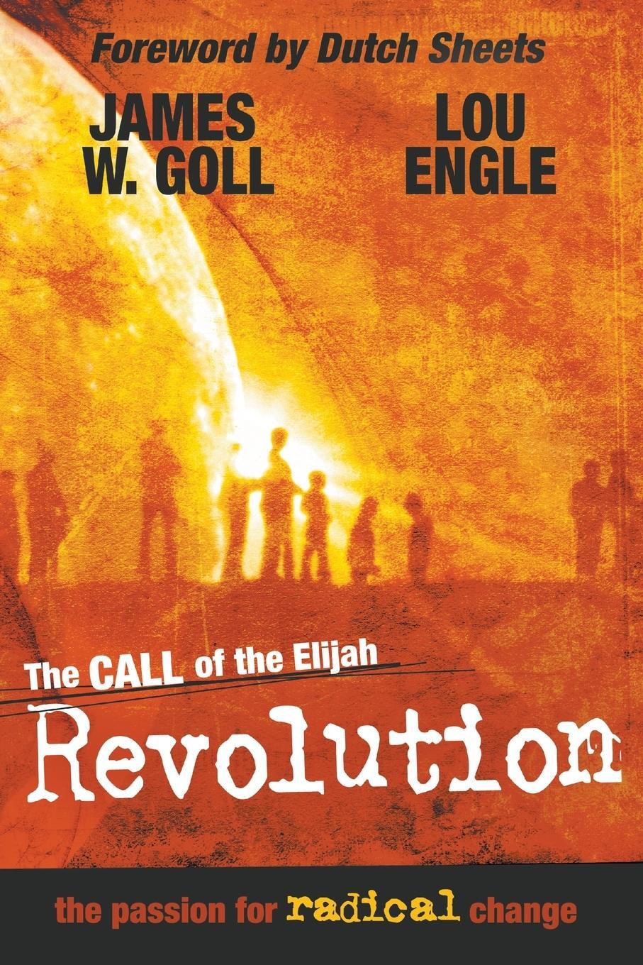 Cover: 9780768425444 | The Call of the Elijah Revolution | The Passion for Radical Change
