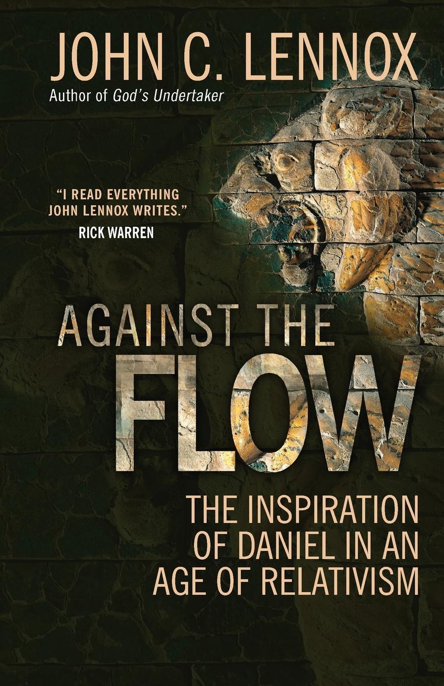Cover: 9780857216212 | Against the Flow | John C Lennox | Taschenbuch | Paperback | Englisch
