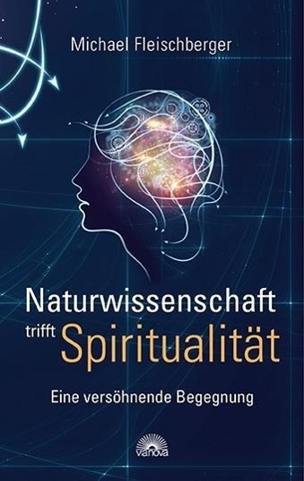 Cover: 9783866163683 | Naturwissenschaft trifft Spiritualität | Eine versöhnende Begegnung