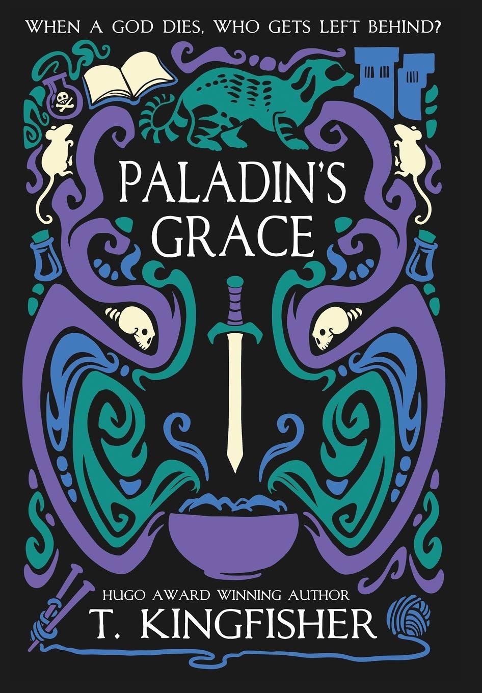 Cover: 9781614505211 | Paladin's Grace | T. Kingfisher | Buch | The Saint of Steel | Englisch