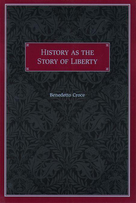 Cover: 9780865972698 | History as the Story of Liberty | Benedetto Croce | Taschenbuch | 2000