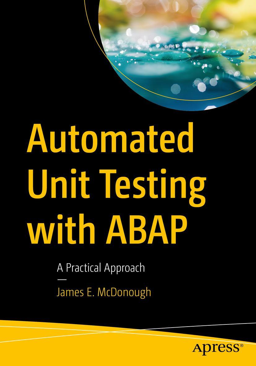 Cover: 9781484269503 | Automated Unit Testing with ABAP | A Practical Approach | McDonough