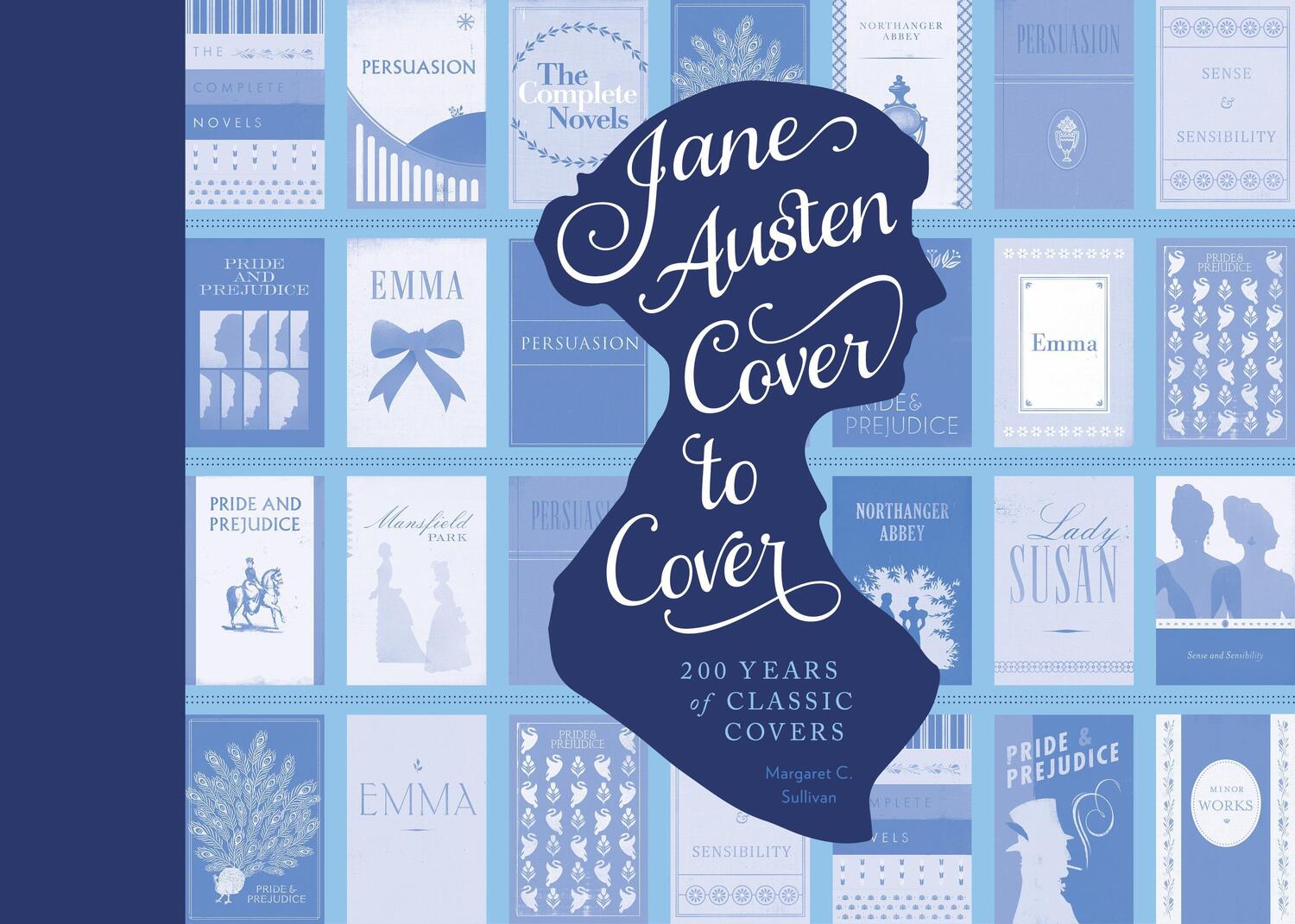 Cover: 9781594747250 | Jane Austen Cover to Cover: 200 Years of Classic Book Covers | Buch