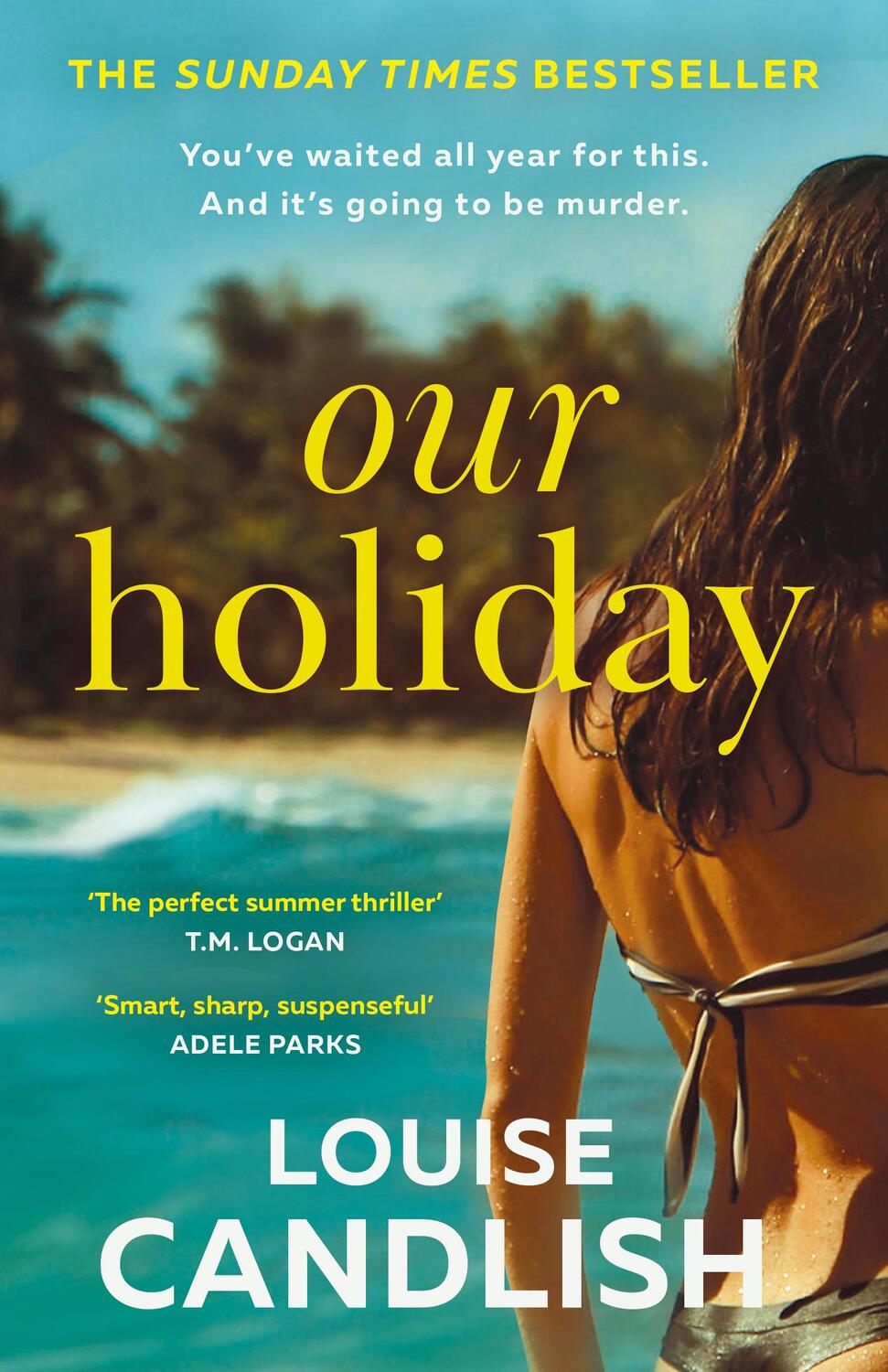 Cover: 9780008614652 | Our Holiday | Louise Candlish | Taschenbuch | Englisch | 2024