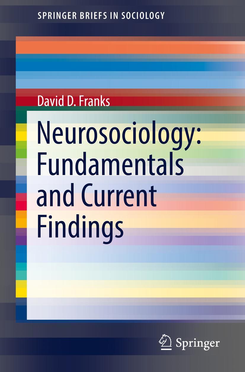 Cover: 9789402415988 | Neurosociology: Fundamentals and Current Findings | David D. Franks